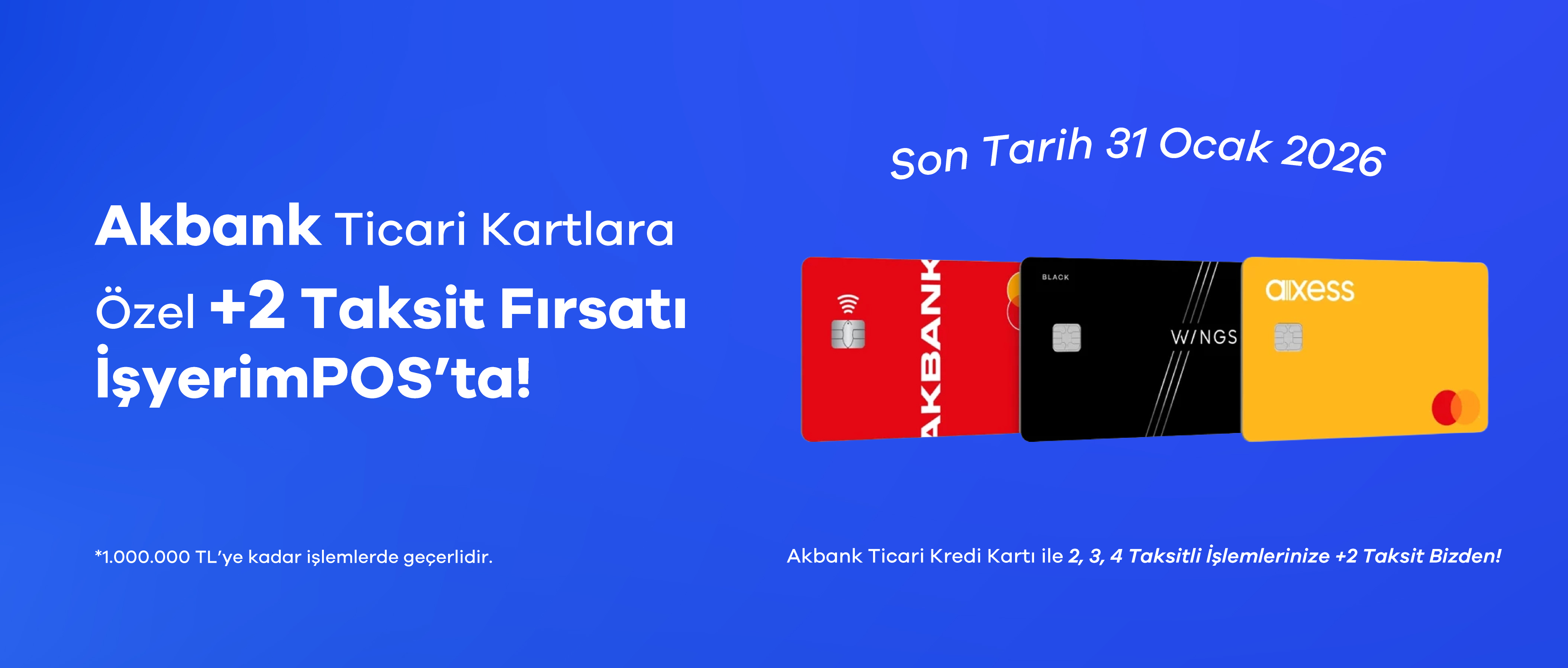 Akbank Ticari Kartlara Özel +2 Taksit Fırsatı İşyerimPOS’ta!